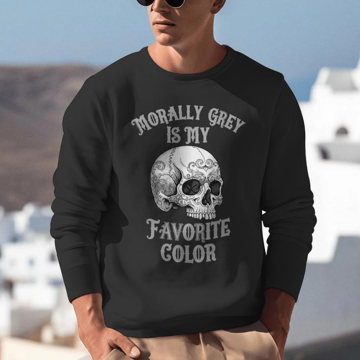 Morally Grey Is My Favorite Color Bookish Skull Unisex Sweatshirt Morally Grey Is My Favorite Color Bookish Skull Unisex Sweatshirt