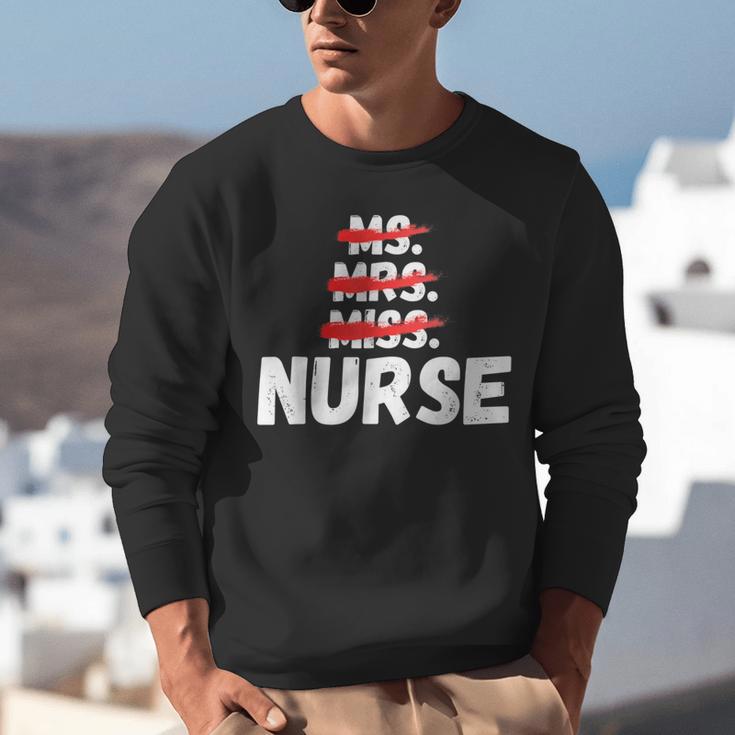 MsMrs Miss NURSE Nursing Graduation Unisex Sweatshirt