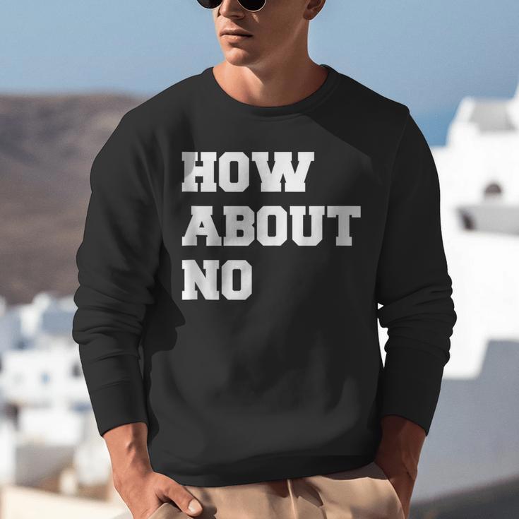 How About No Introvert Not So Social Unisex Sweatshirt