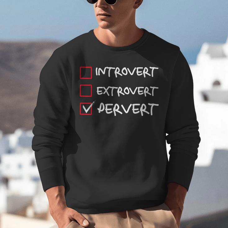 Not Introvert Not Extrovert Pervert Visual Joke Ambivert Unisex Sweatshirt Not Introvert Not Extrovert Pervert Visual Joke Ambivert Unisex Sweatshirt