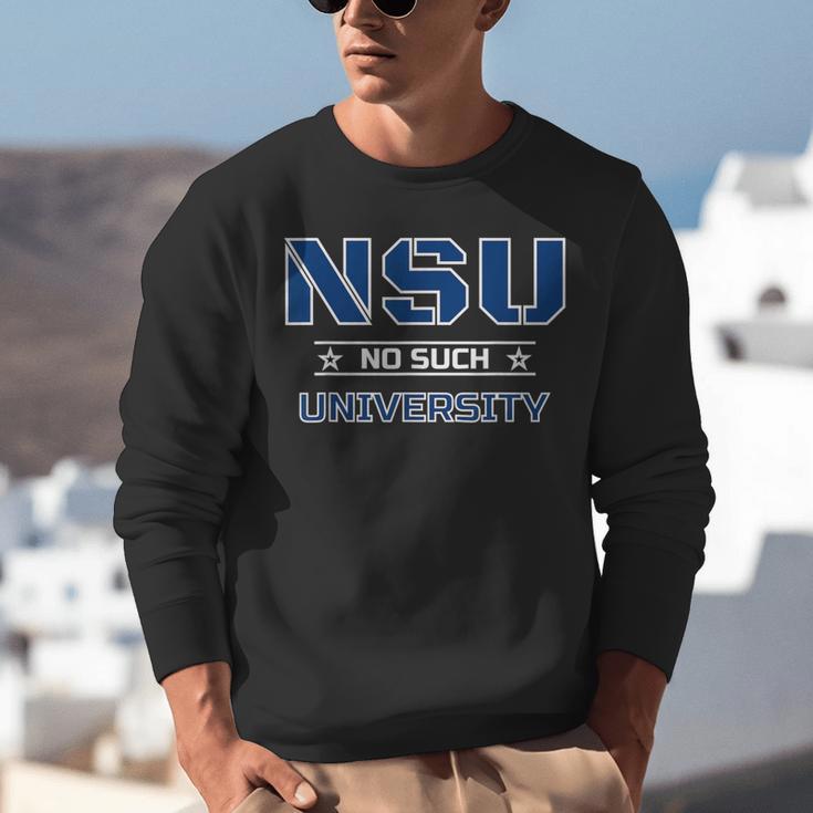 NSU No Such University High School Graduation Unisex Sweatshirt