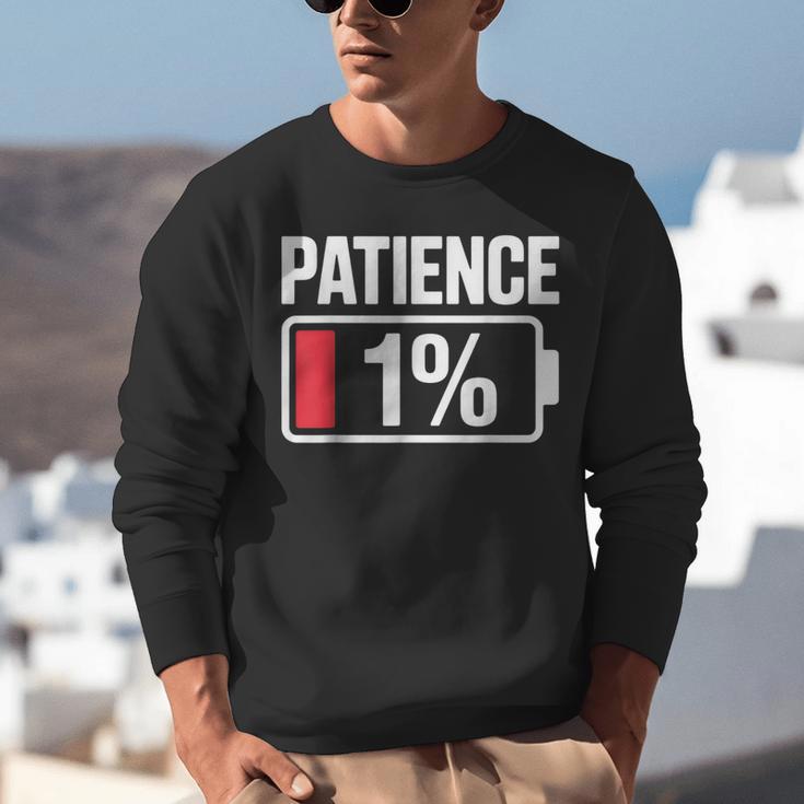 Patience 1 Battery Low Mood Tired Introvert Humor Unisex Sweatshirt