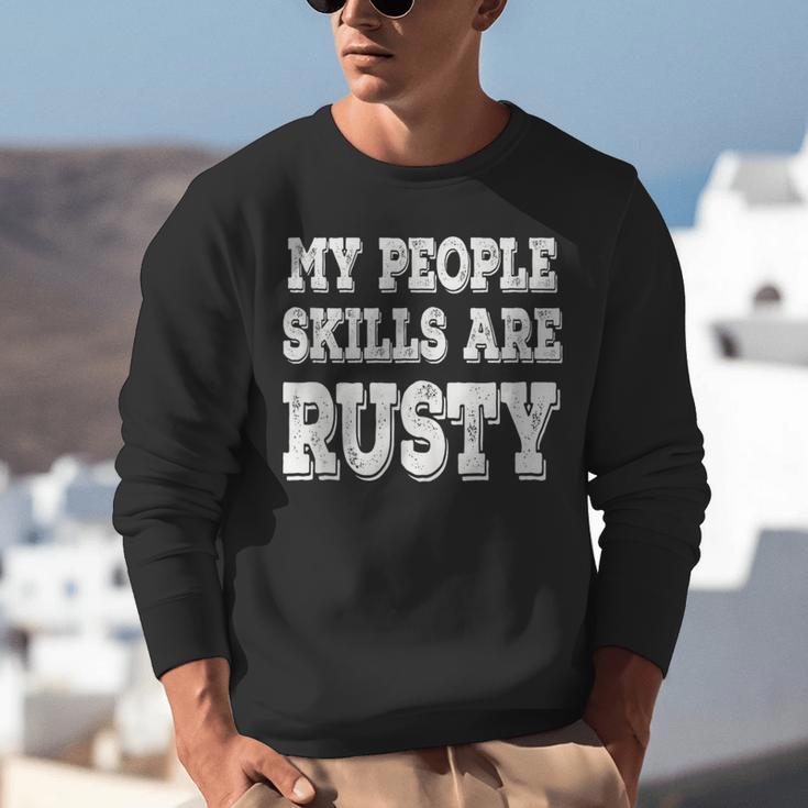 My People Skills Are Rusty Introvert SPN Moments Unisex Sweatshirt My People Skills Are Rusty Introvert SPN Moments Unisex Sweatshirt