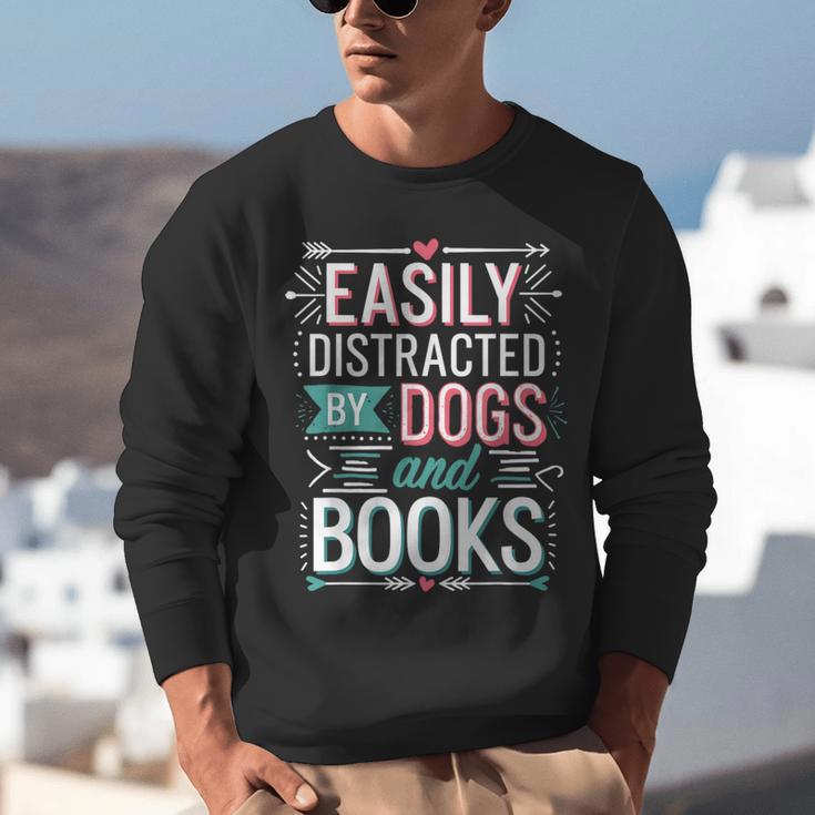 Pet Lover Easily Distracted By Dogs And Books Joke Men Unisex Sweatshirt