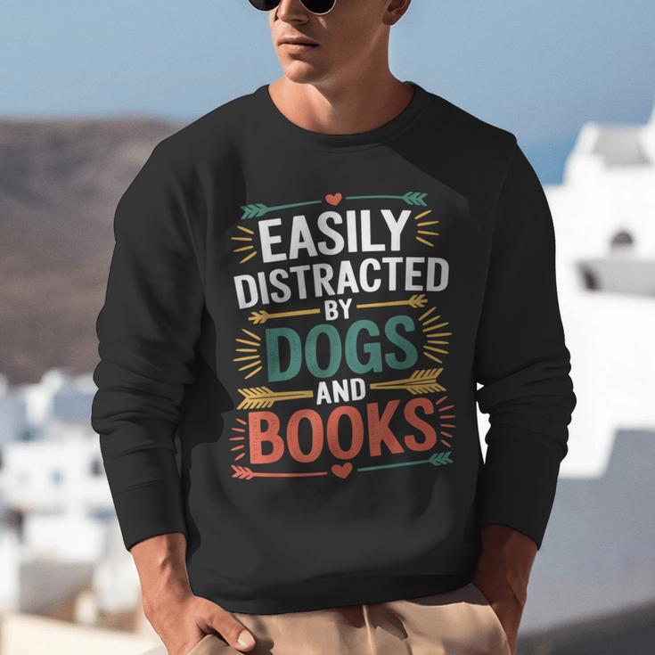 Pet Lover Joke Easily Distracted By Dogs And Books Men Unisex Sweatshirt