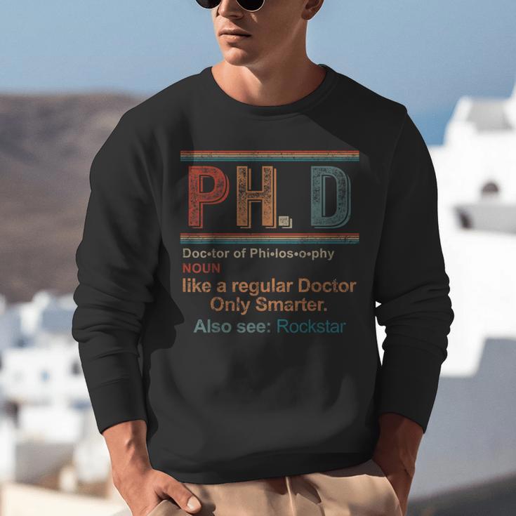 PHD Definition Doctor Of Philosophy Degree Graduation Unisex Sweatshirt