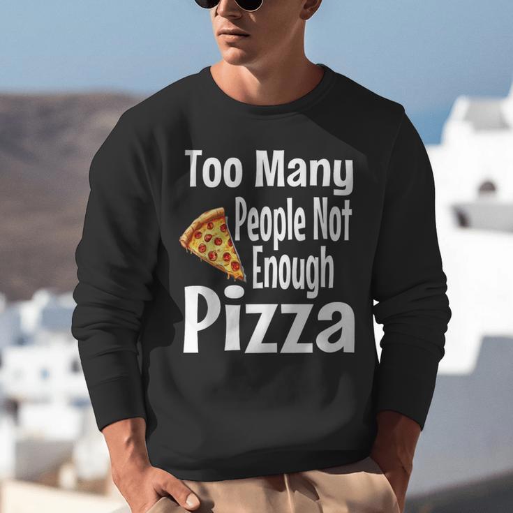 Pizza Lover Saying Introvert Anti Social Humor Foodie Unisex Sweatshirt