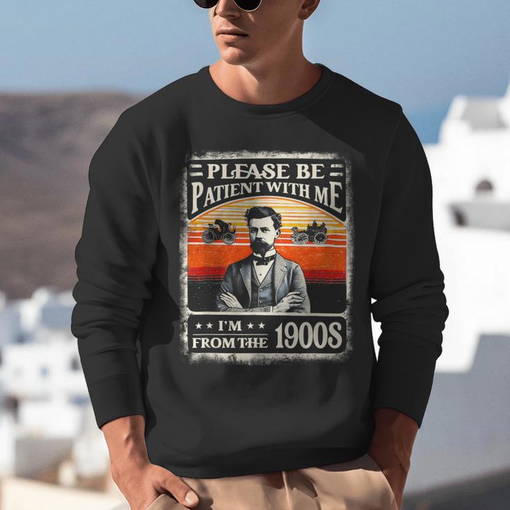 Please Be-Patient With Me I'm From The 1900s Humor Saying Unisex Sweatshirt Please Be-Patient With Me I'm From The 1900s Humor Saying Unisex Sweatshirt
