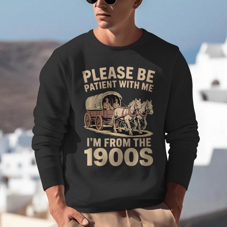 Please Be Patient With My I'm From The 1900s Classic Unisex Sweatshirt Please Be Patient With My I'm From The 1900s Classic Unisex Sweatshirt