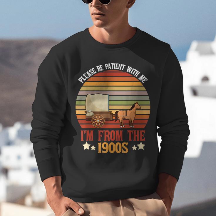 Please Be Patient With Me I'm From The 1900s Cool Dad Unisex Sweatshirt