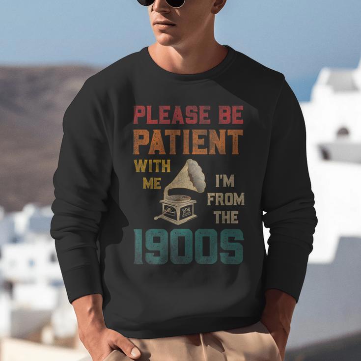 Please Be Patient With Me I'm From The 1900s Cool Gramophone Unisex Sweatshirt