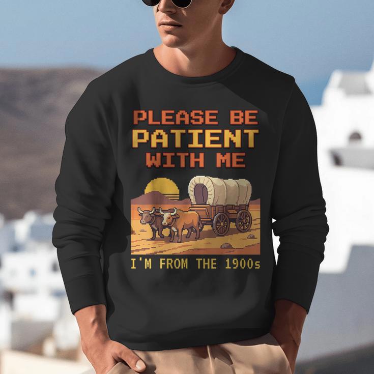 Please Be Patient I'm From The 1900s Retro Pixel Art Unisex Sweatshirt