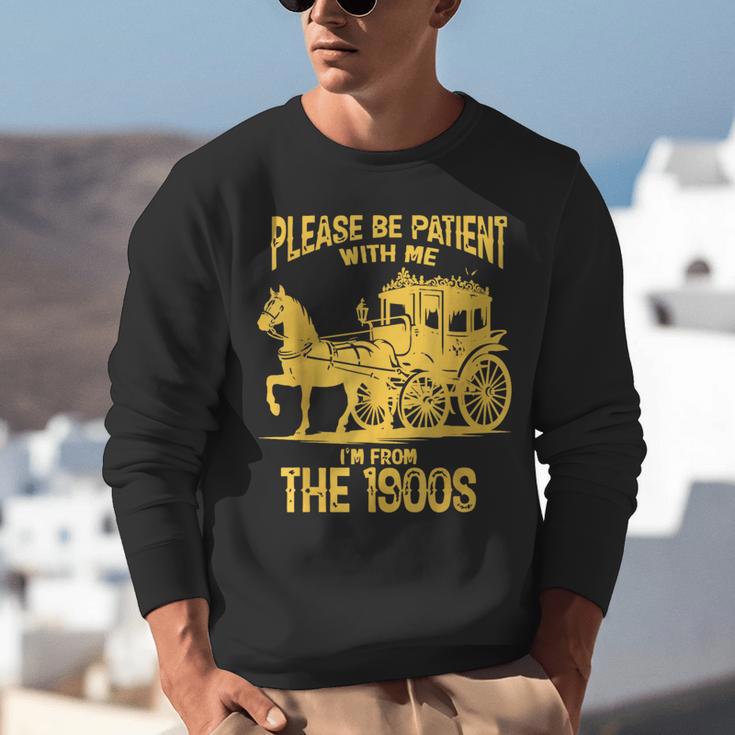 Please Be Patient With Me I'm From The 1900s Vin Unisex Sweatshirt