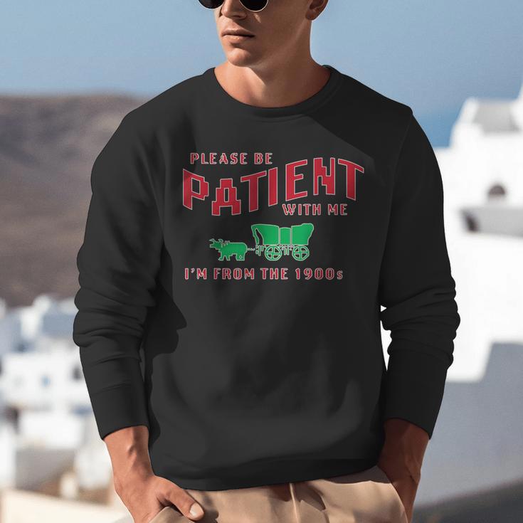 Please Be Patient I'm From The 1900s Vintage Gen X Unisex Sweatshirt