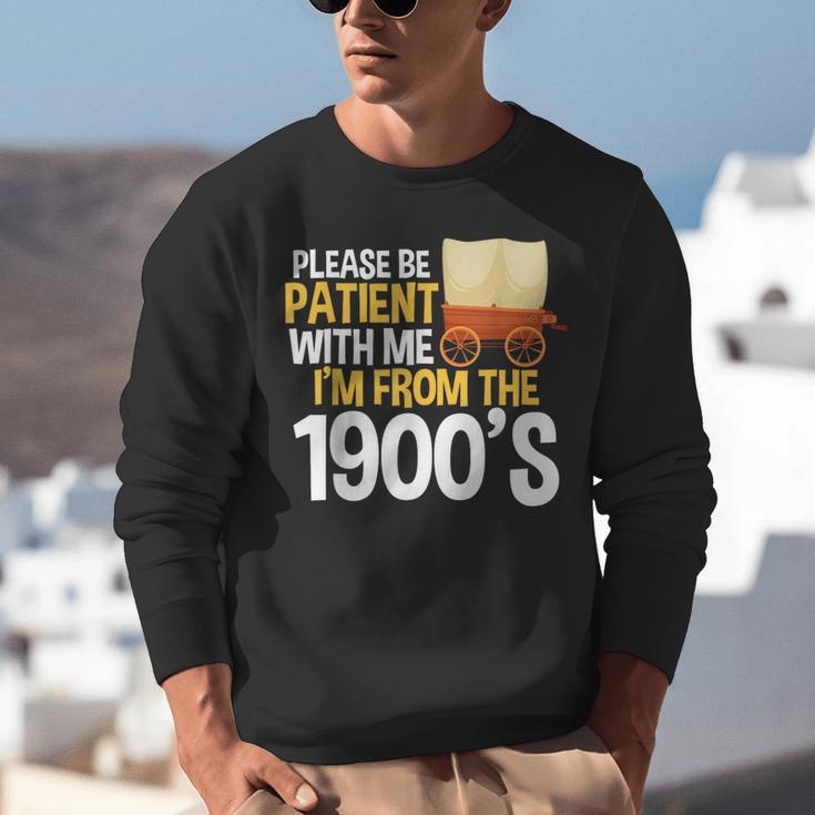 Please Be Patient With Me I'm From The 1900s Vintage Oregon Unisex Sweatshirt Please Be Patient With Me I'm From The 1900s Vintage Oregon Unisex Sweatshirt