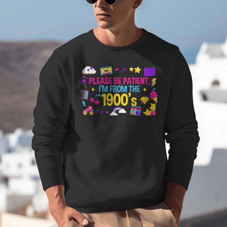 Please Patient Please Patience I'm From The 1900s Boomers Unisex Sweatshirt