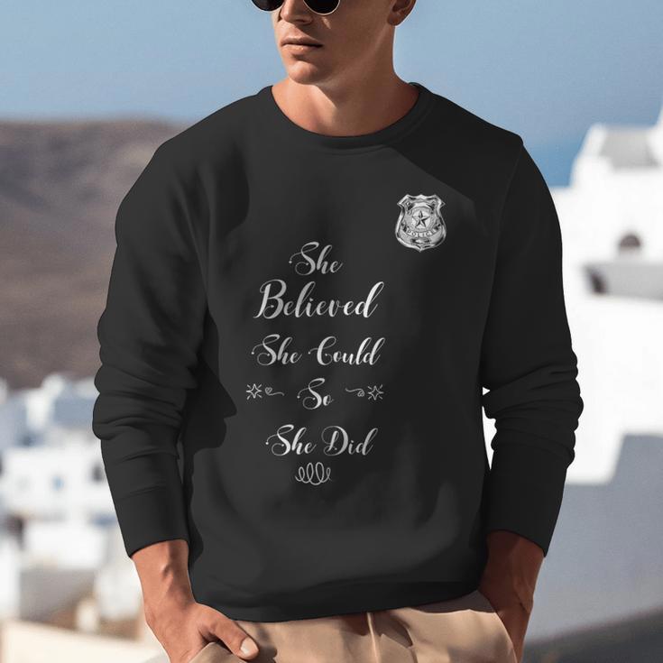 Police Academy Graduation She Believed She Could So She Did Unisex Sweatshirt