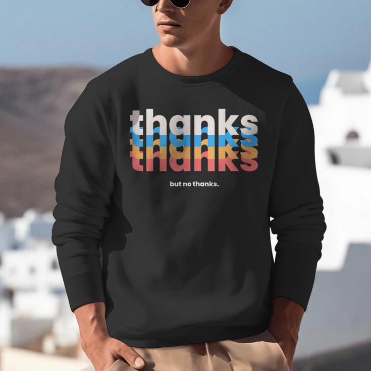 Polite Introvert Thanks But No Thanks Retro Graphic Unisex Sweatshirt