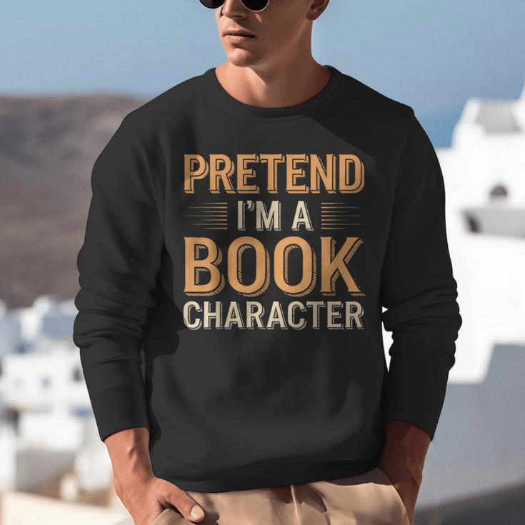 Pretend I'm A Book Character Unisex Sweatshirt