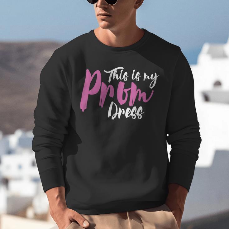 This Is My Prom Dress Shirt Senior Graduation Cute Tee Unisex Sweatshirt