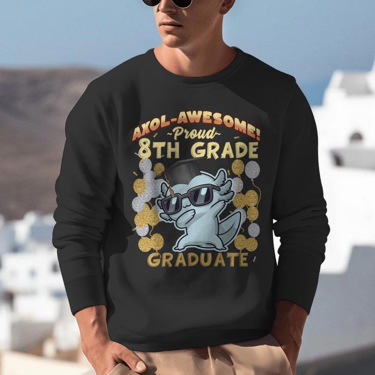 Proud 8th Grade Graduate Axolotl Graduation Eighth Unisex Sweatshirt