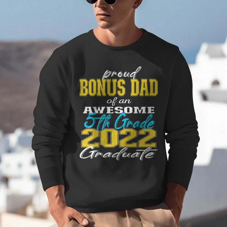 Proud Bonus Dad Of 5th Grade Graduate 2022 Family Graduation Unisex Sweatshirt
