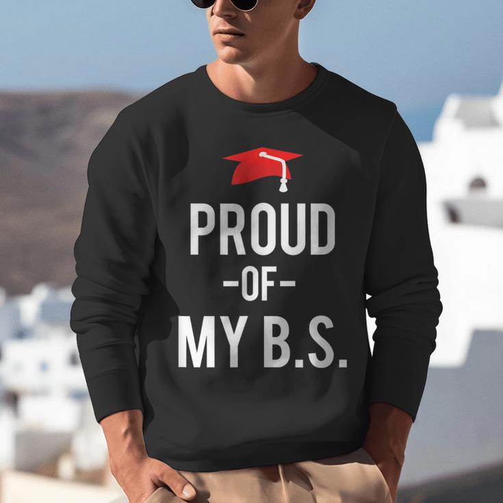 Proud Of My BS Graduation Bachelor's Degree T-Shirt Unisex Sweatshirt
