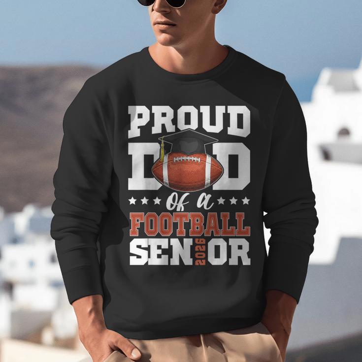 Proud Dad Of a Football Senior 2026 Graduation Unisex Sweatshirt