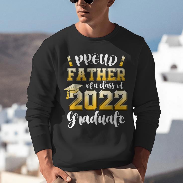 Proud Father Of a Class Of 2022 Graduate Graduation 2022 Unisex Sweatshirt