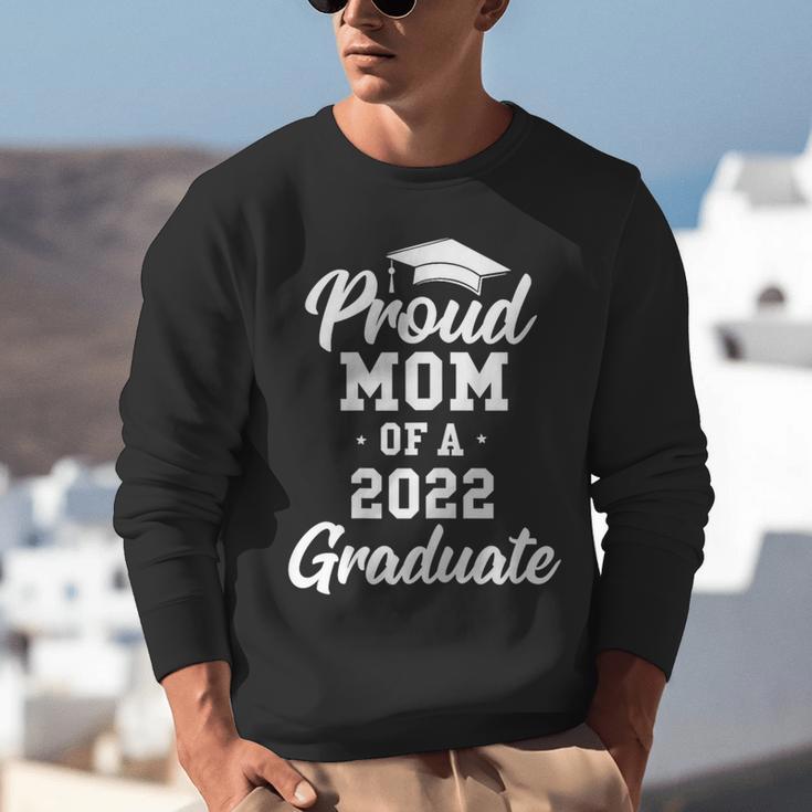 Proud Mom Of a 2022 Graduate Class Of 2022 Graduation Unisex Sweatshirt