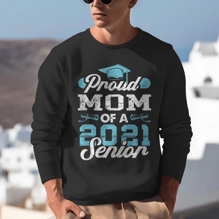 Proud Mom Of a Class Of 2021 Senior Graduate Graduation Unisex Sweatshirt