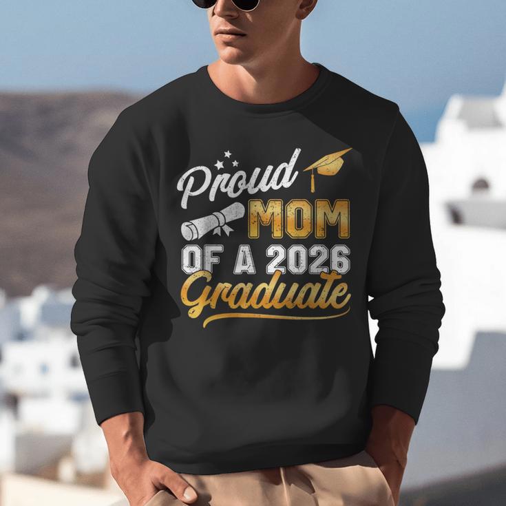 Proud Mom Of A Class Of 2026 Graduate Senior 2026 Graduation Unisex Sweatshirt