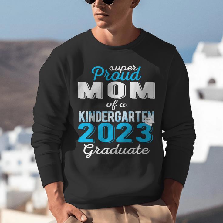 Proud Mom Of Kindergarten Graduate 2023 Graduation Mom Unisex Sweatshirt