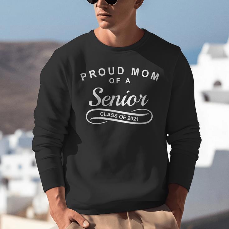 Proud Mom Of a Senior Class Of 2021 Graduation Unisex Sweatshirt