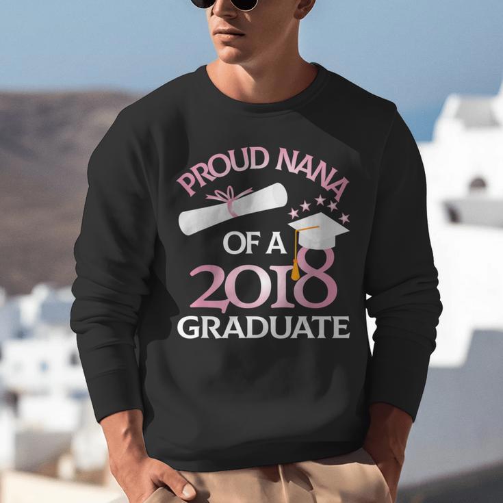 Proud Nana Of a 2018 Graduate Grandmother Graduation Unisex Sweatshirt