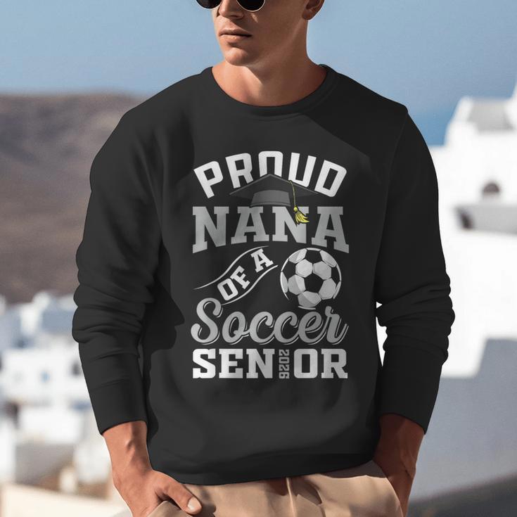 Proud Nana Of a Soccer Senior Class Of 2026 Graduation Unisex Sweatshirt