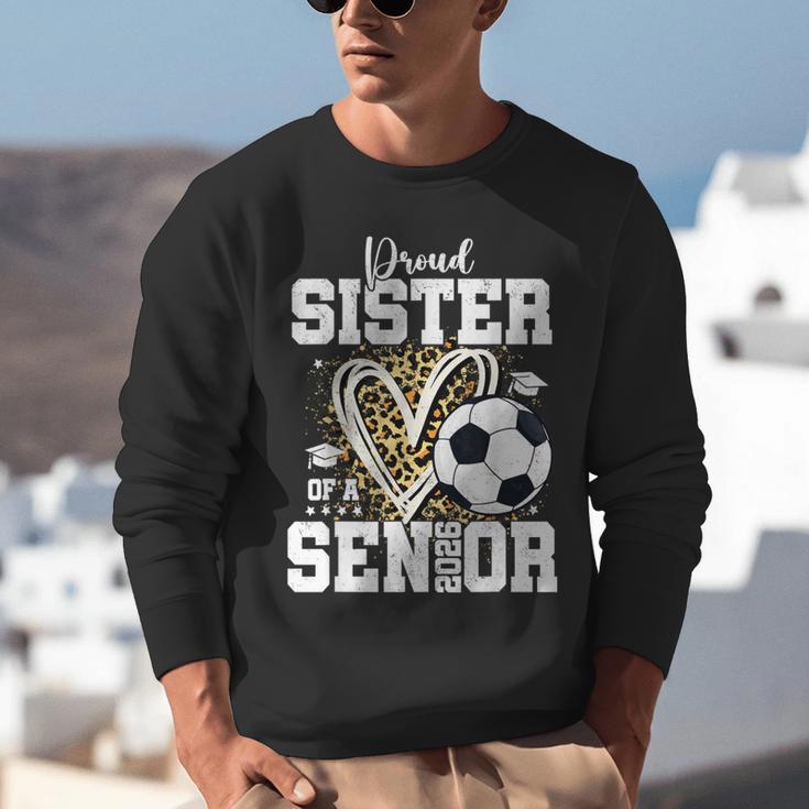 Proud Sister Of A 2026 Senior Soccer Graduation Leopard Unisex Sweatshirt