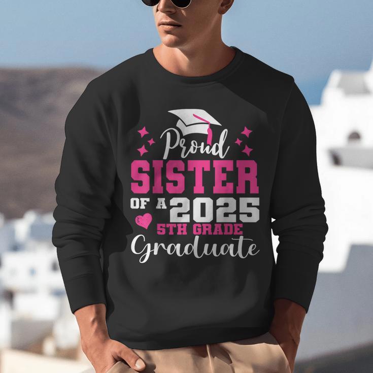 Proud Sister Of 5th Grade Graduate 2025 Family Graduation Unisex Sweatshirt