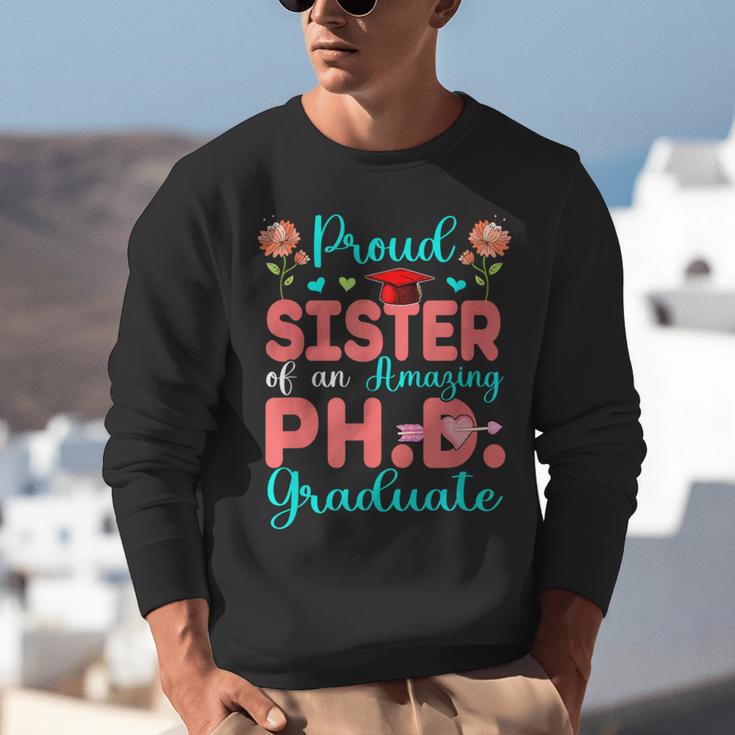 Proud Sister Of An Amazing PhD Graduate Family Graduation Unisex Sweatshirt