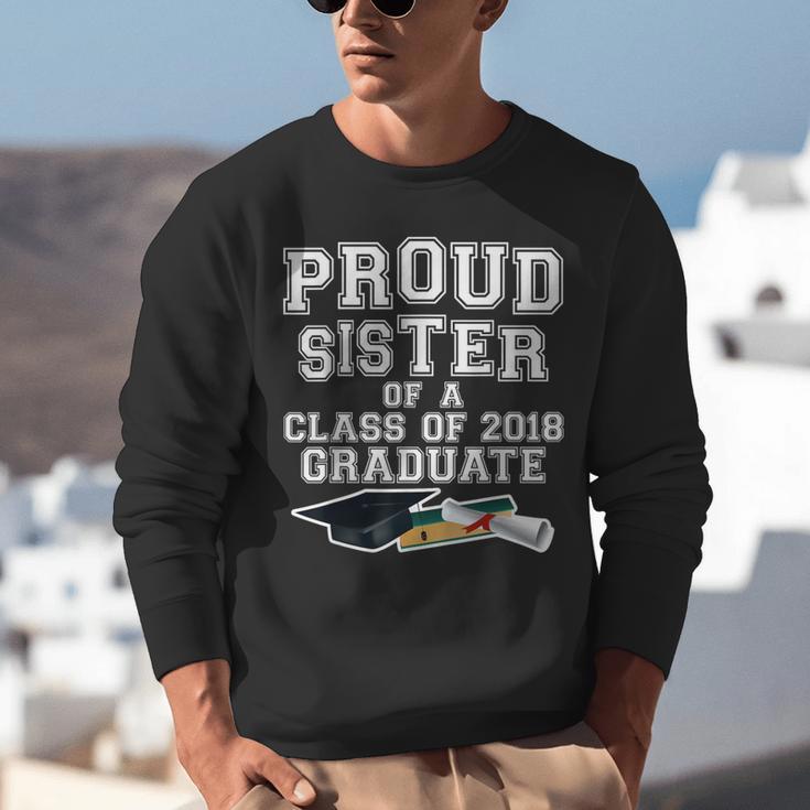 Proud Sister Of A Grad Class Of 2018 Graduation Apparel Unisex Sweatshirt