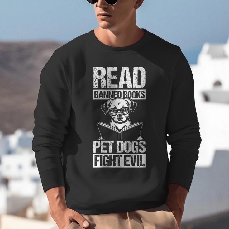 Read Banned Books PET DOGS FIGHT EVIL Read Banned Books Dog Unisex Sweatshirt