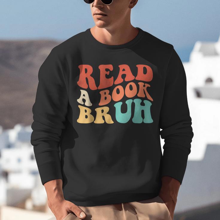 Read A Book Bruh Read Reading Librarian Boys Teen Kids Unisex Sweatshirt