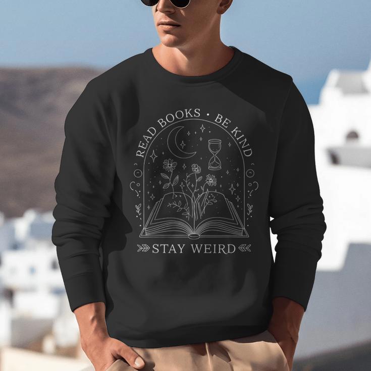 Read Books Be Kind Stay Weird Book Reading Unisex Sweatshirt