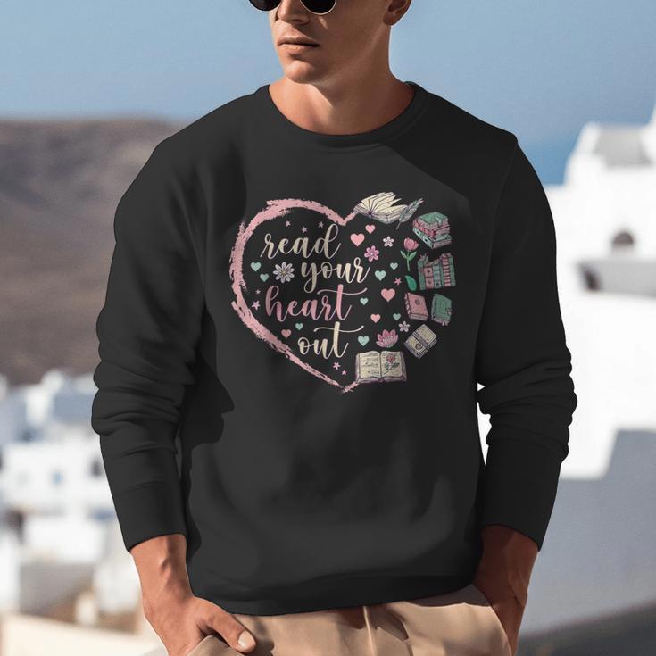 Read Your Heart Out Valentines Teacher Reading Book Lover Unisex Sweatshirt