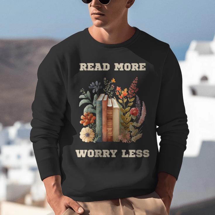 Read More Worry Less Book Lovers Motivational Quote Bookish Unisex Sweatshirt Read More Worry Less Book Lovers Motivational Quote Bookish Unisex Sweatshirt
