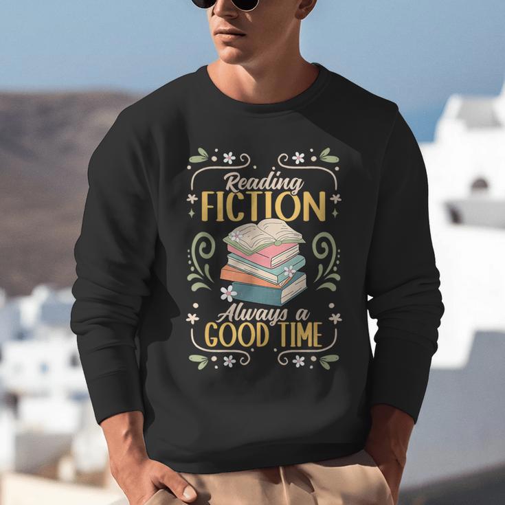Reading Fiction Always A Good Time Book Reading Bookworm Unisex Sweatshirt Reading Fiction Always A Good Time Book Reading Bookworm Unisex Sweatshirt