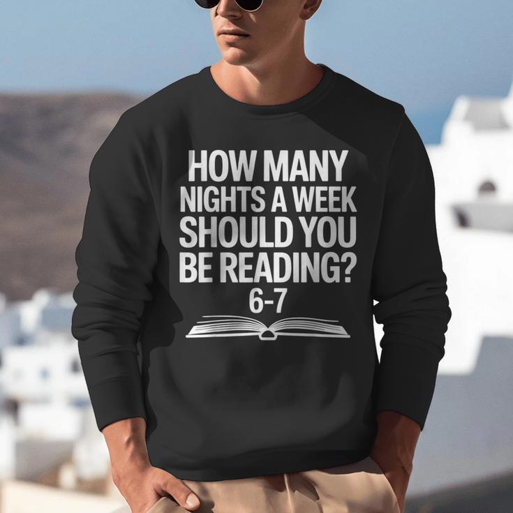 Reading Meme 6 To 7 Nights a Week Book Appreciation Unisex Sweatshirt