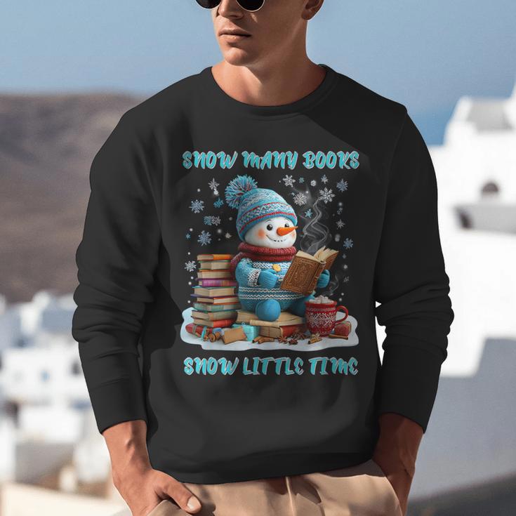 Reading Snow So Many Books Christmas Snow Little Time Unisex Sweatshirt
