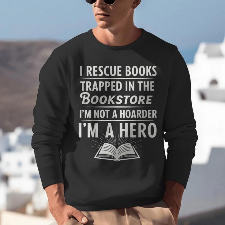 I Rescue Books Trapped In The Bookstore I’m Not A Hoarder Unisex Sweatshirt