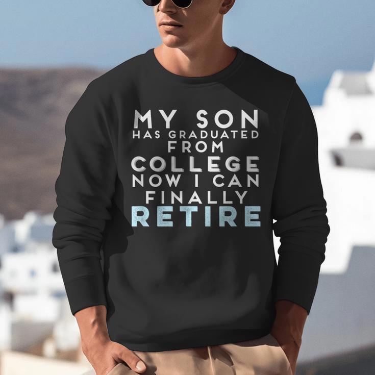 Now I Can Retire Son College Graduation Retirement Unisex Sweatshirt